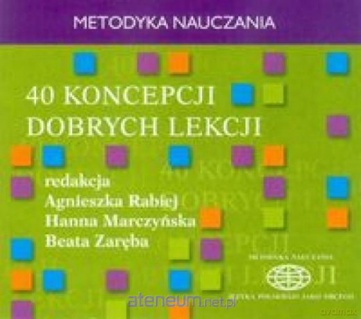 40 koncepcji dobrych lekcji [CD]