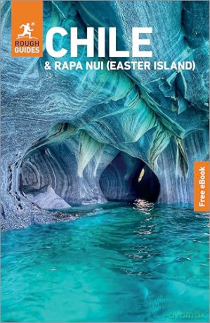 Rough Guides Chile and Rapa Nui (Easter Island): Travel Guide with eBook (Rough Guides Main Series) - Rough Guides [KSIĄŻKA]
