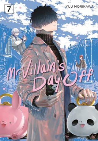 Mr. Villain's Day Off 07: 7 - Yuu Morikawa [KOMIKS]