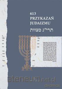 613 Przykazań Judaizmu [KSIĄŻKA]