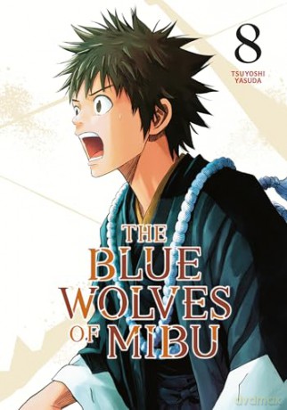 The Blue Wolves of Mibu 8 (Blue Miburo) - Tsuyoshi Yasuda [KOMIKS]