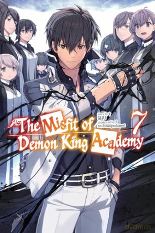 The Misfit of Demon King Academy, Vol. 7 (light novel) - Shizumayoshinori Shizumayoshinori [KOMIKS]