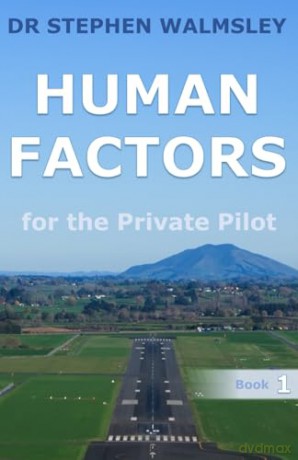 Human Factors for the Private Pilot (Aviation Books Private Pilot Series) - Dr Stephen Walmsley [KSIĄŻKA]
