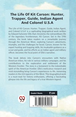 The Life of Kit Carson: Hunter, Trapper, Guide, Indian Agent and Colonel U.S.A - Edward S. Ellis [KSIĄŻKA]