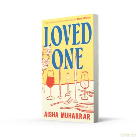 Loved One: The stylish, witty and poignant debut about love and loss - Aisha Muharrar [KSIĄŻKA]