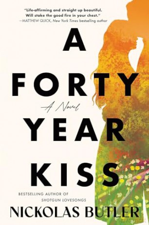 A Forty Year Kiss - Nickolas Butler [KSIĄŻKA]