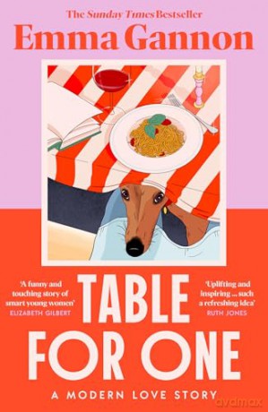 Table for One: The joyful, uplifting and relatable new contemporary fiction novel for 2025 that will get everyone talking from the acclaimed author of OLIVE - Emma Gannon [KSIĄŻKA]