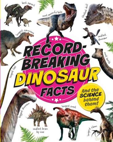Record-Breaking: Dinosaur Facts: And the science behind them! - Izzi Howell [KSIĄŻKA]