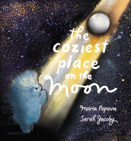 The Coziest Place on the Moon - Maria Popova [KSIĄŻKA]