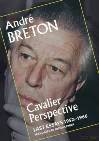 Cavalier Perspective: Last Essays, 1952-1966 - André Breton [KSIĄŻKA]