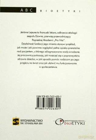 ABC bioetyki. Jrme Lejeune i jego pacjenci [KSIĄŻKA]