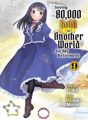Saving 80,000 Gold in Another World for my Retirement 9 (light novel) (Saving 80,000 Gold (light novel)) - Funa [KSIĄŻKA]