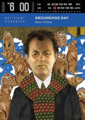 Groundhog Day (BFI Film Classics) - Ryan Gilbey [KSIĄŻKA]