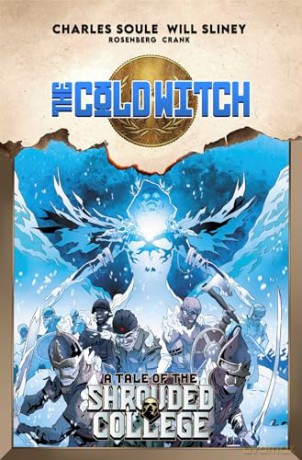 The Cold Witch: A Tale Of The Shrouded College - Charles Soule [KSIĄŻKA]