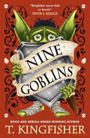 Nine Goblins - T. Kingfisher [KSIĄŻKA]