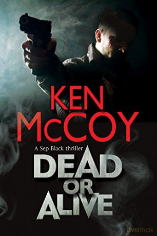 Dead or Alive (SI Sep Black) - Ken McCoy [KSIĄŻKA]