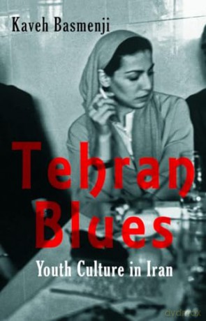 Tehran Blues: Youth Culture in Iran - Kaveh Basmenji [KSIĄŻKA]