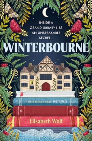 Winterbourne: A spellbinding reinvention of the Gothic genre - Elisabeth Wolf [KSIĄŻKA]