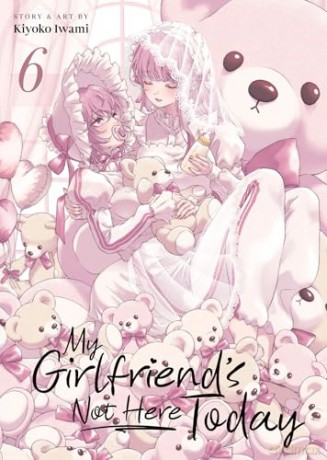 My Girlfriend's Not Here Today Vol. 6 - Kiyoko Iwami [KSIĄŻKA]