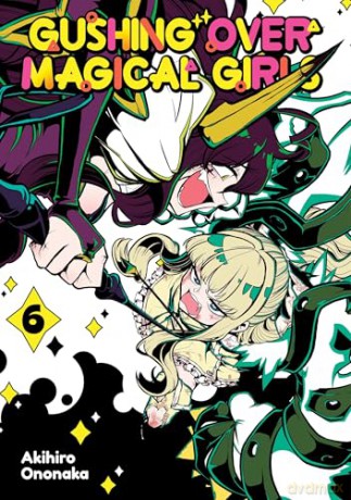 Gushing over Magical Girls: Volume 6 (Manga) - Mikey N. [KOMIKS]