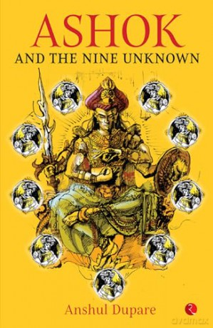 Ashok and the Nine Unknown - Anshul Dupare [KSIĄŻKA]