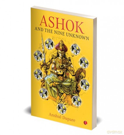 Ashok and the Nine Unknown - Anshul Dupare [KSIĄŻKA]