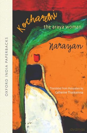Kocharethi: The Araya Woman (Oxford India Paperbacks) - Catherine Thankamma [KSIĄŻKA]