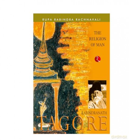Religion of Man: Rabindranath Tagore - Rabindranath Tagore [KSIĄŻKA]