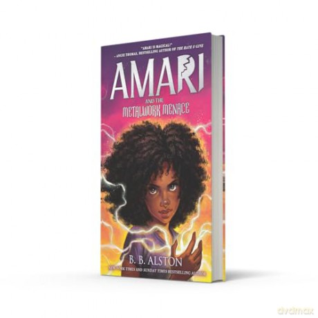 Amari and the Metalwork Menace: The 4th magical adventure in the NYT bestselling AMARI AND THE NIGHT BROTHERS fantasy series, new in hardback for 2026! - BB Alston [KSIĄŻKA]