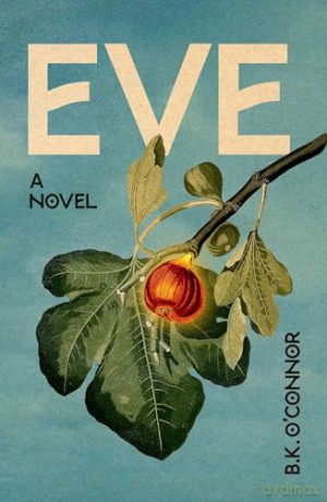 Eve - B.K. O'Connor [KSIĄŻKA]