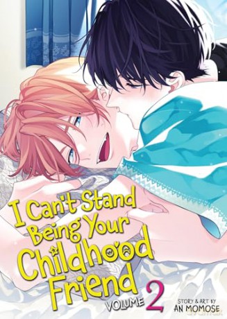 I Can't Stand Being Your Childhood Friend Vol. 2 - An Momose [KOMIKS]