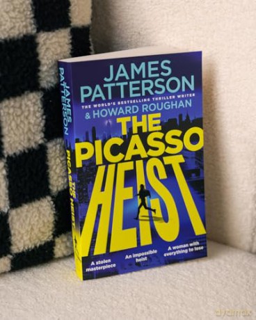 The Picasso Heist: The addictive and unmissable new thriller from Sunday Times bestselling author - James Patterson [KSIĄŻKA]