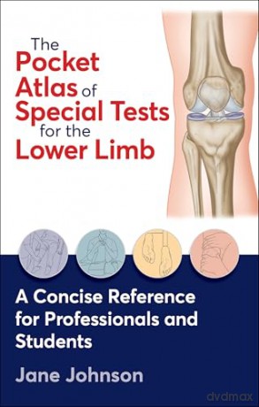 The Pocket Atlas of Special Tests for the Lower Limb - Jane Johnson [KSIĄŻKA]