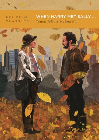 When Harry Met Sally... (BFI Film Classics) - Tamar Jeffers McDonald [KSIĄŻKA]