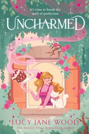Uncharmed: The spellbinding new cosy fantasy and the perfect autumnal read from the Sunday Times bestselling author of Rewitched - Lucy Jane Wood [KSIĄŻKA]