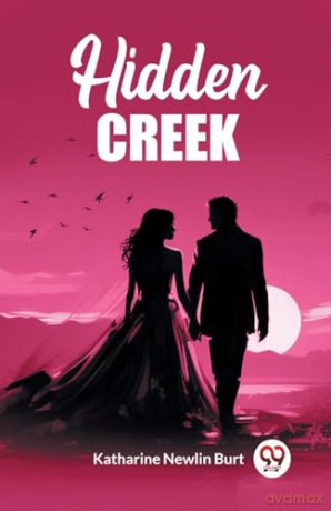 Hidden Creek (Edition2023) - Katharine Newlin Burt [KSIĄŻKA]