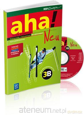 AHA! 3B Neu podręcznik Zakres Podstawowy [KSIĄŻKA]+[CD]