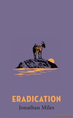 Eradication: a moving story of goats, grief and what it means to play God (Riverrun) - Jonathan Miles [KSIĄŻKA]