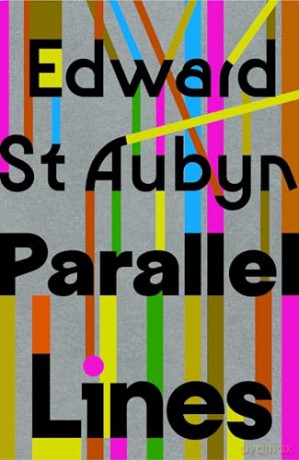 Parallel Lines: From the Booker Shortlisted author of the Patrick Melrose series - Edward St Aubyn [KSIĄŻKA]