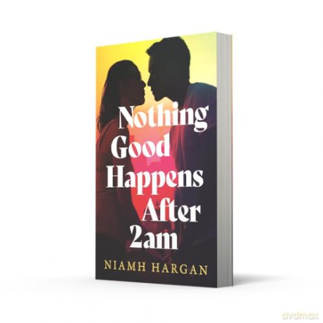 Nothing Good Happens After 2AM: the brand new emotional love story for 2026, perfect read for fans of Taylor Jenkins Reid and One Day - Niamh Hargan [KSIĄŻKA]