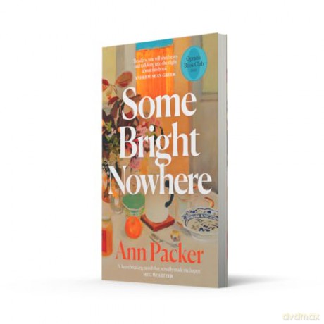 Some Bright Nowhere: An Oprah's Book Club Pick - Ann Packer [KSIĄŻKA]