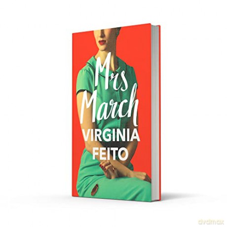 Mrs March: The most compulsive debut gothic thriller of 2021 - Virginia Feito [KSIĄŻKA]
