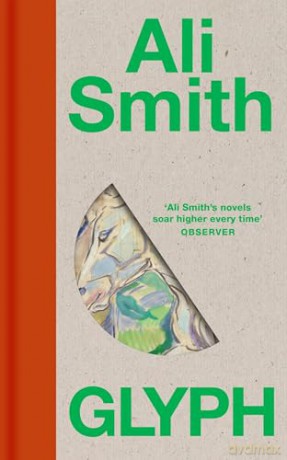 Glyph: Ali Smith - Ali Smith [KSIĄŻKA]