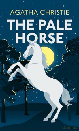 The Pale Horse: The classic murder mystery from the Queen of Crime - Agatha Christie [KSIĄŻKA]