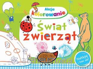 Akcja kolorowanie! Świat zwierząt [KSIĄŻKA]