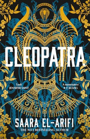 Cleopatra: An enthralling, immersive, groundbreaking new reimagining of an iconic queen for 2026 from the #1 Sunday Times bestseller - Saara El-Arifi [KSIĄŻKA]