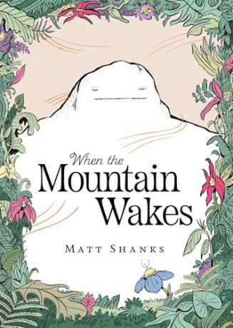 When the Mountain Wakes - Matt Shanks [KSIĄŻKA]