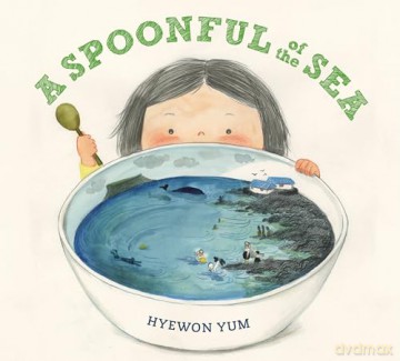 A Spoonful of the Sea - Hyewon Yum [KSIĄŻKA]
