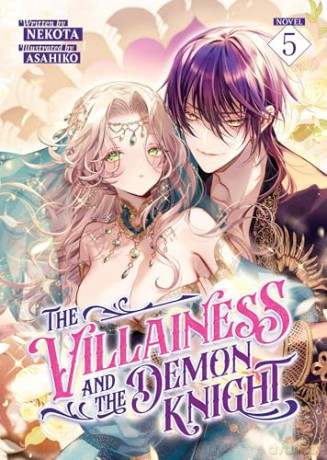 Villainess and the Demon Knight (Light Novel) Vol. 5, The - Nekota [KSIĄŻKA]