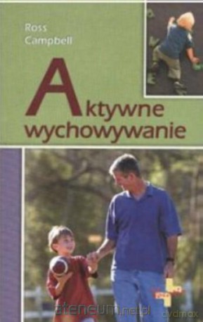 Aktywne wychowywanie [KSIĄŻKA]
